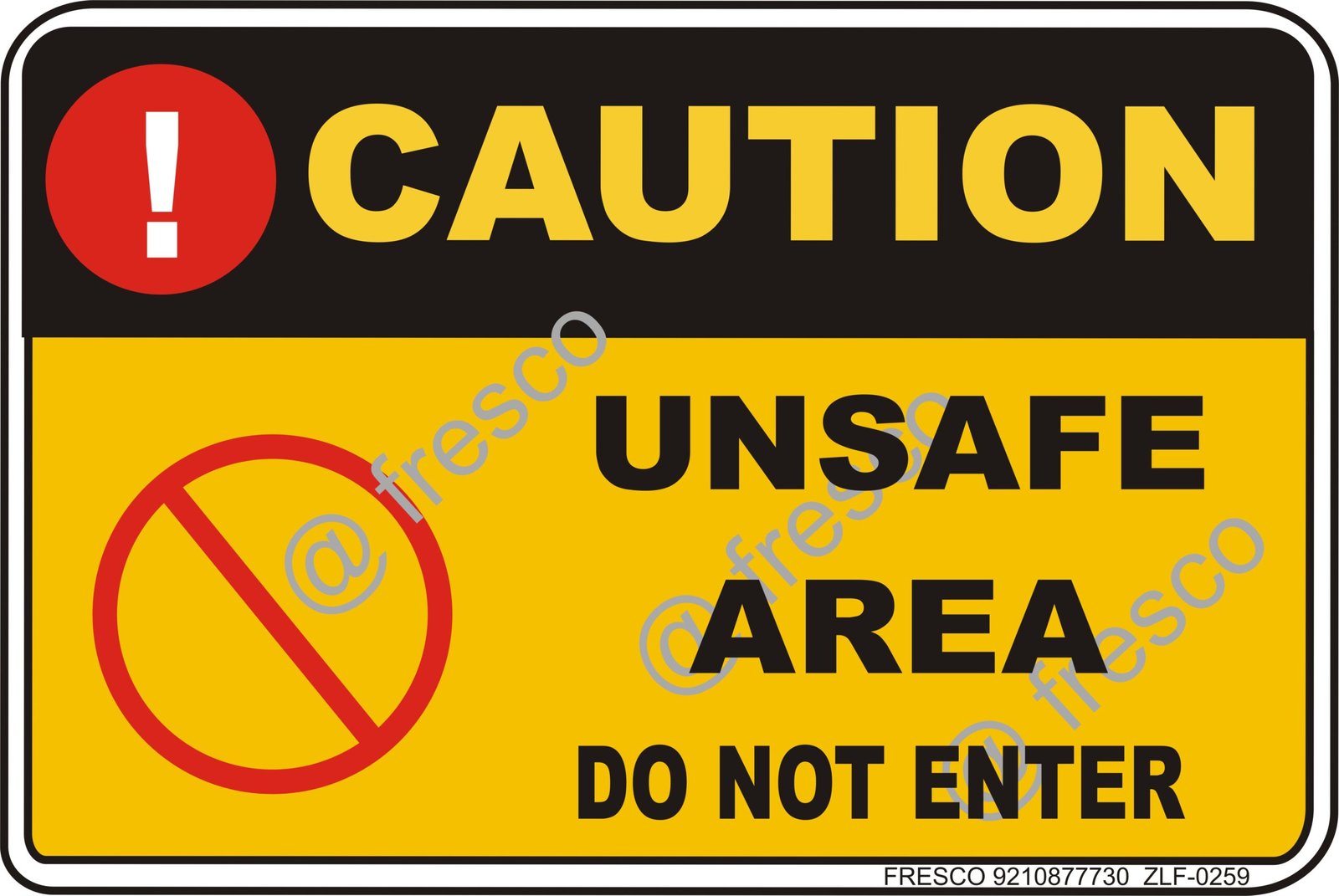 Waterproof Sunboard Sign, Self-adhesive/Nail Mounting (18 X12 INCH (45.72 X 30.48 CM), Caution Unsafe area